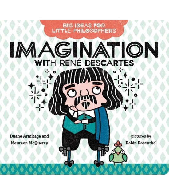 Penguin Books Big Ideas for Little Philosophers: Imagination with Rene Descartes