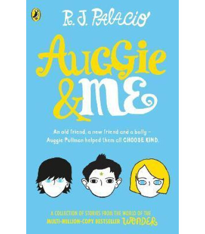 Penguin Random House Children's UK Auggie & Me: Three Wonder Stories