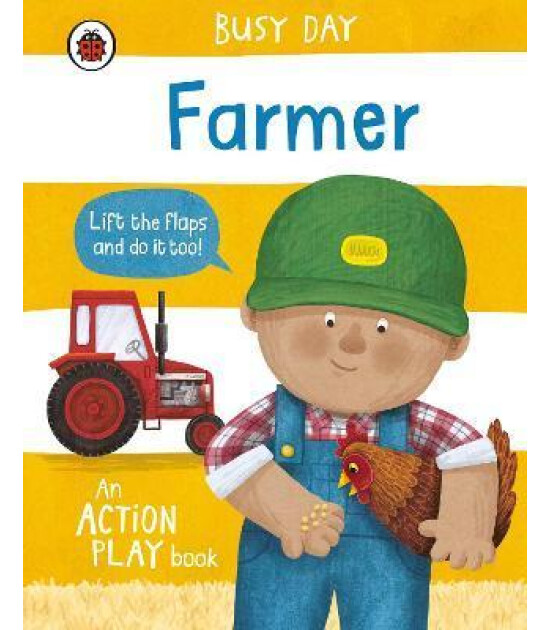 Penguin Random House Children's Uk Busy Day: Farmer : An action play book