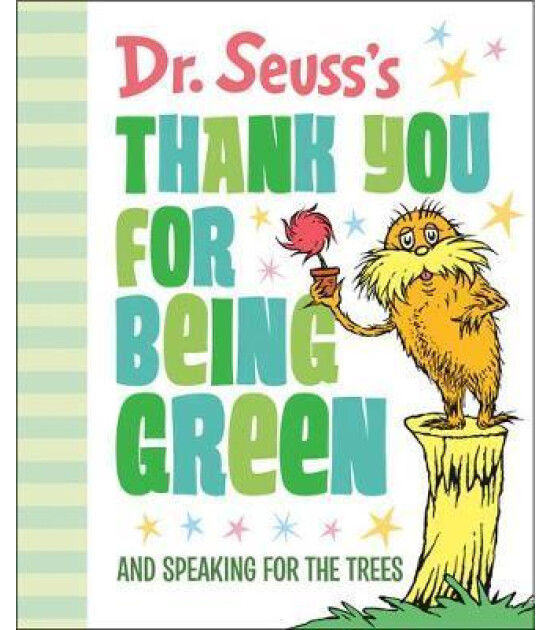 Penguin Random House Children's Uk Dr. Seuss's Thank You for Being Green: And Speaking for the Trees