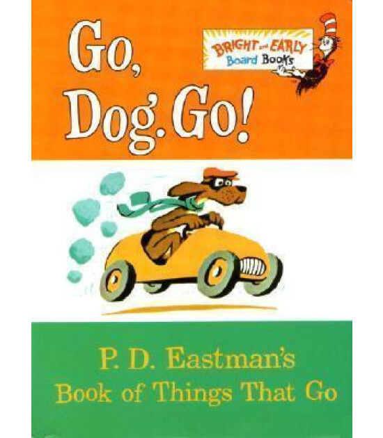 Penguin Random House Children's Uk Go, Dog. Go!