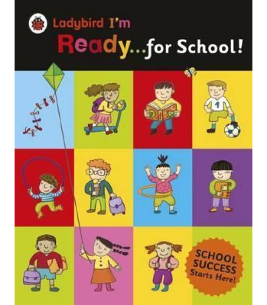 Penguin Random House Children's Uk Ladybird I'm Ready for School!