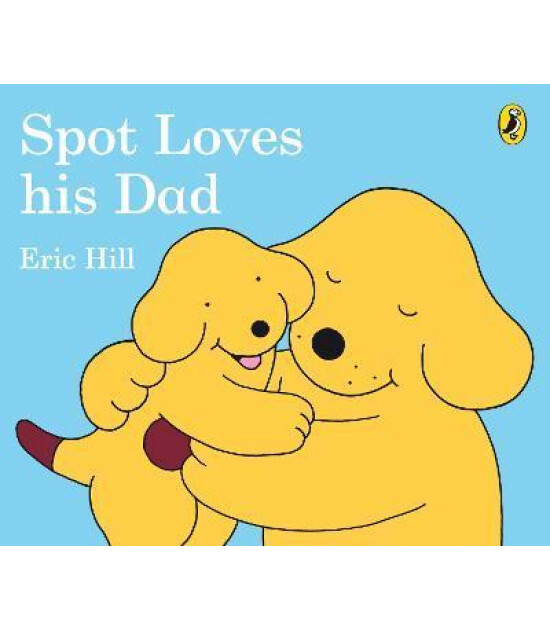 Penguin Random House Children's Uk Spot Loves His Dad