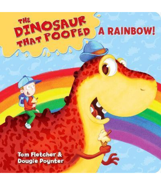 Penguin Random House Children's Uk The Dinosaur that Pooped a Rainbow! : A Colours Book