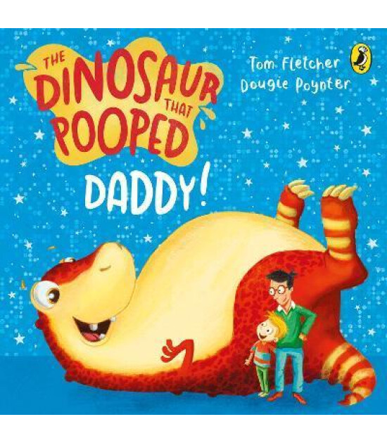 Penguin Random House Children's Uk The Dinosaur that Pooped Daddy! : A Counting Book