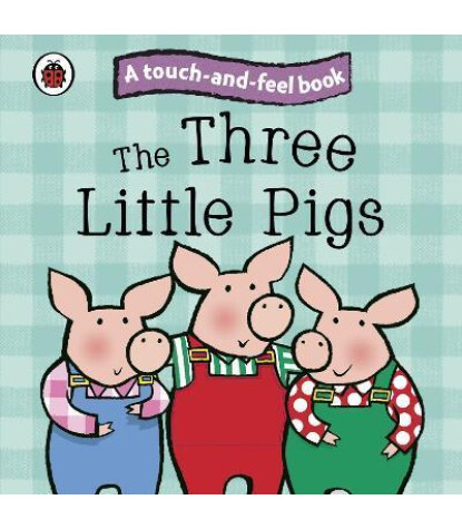 Penguin Random House Children's Uk The Three Little Pigs: Ladybird Touch and Feel Fairy Tales