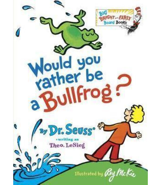 Penguin Random House Children's Uk Would You Rather be a Bullfrog?