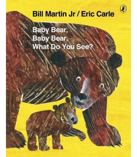 Puffin Baby Bear, Baby Bear, What do you See?