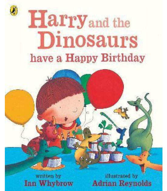 Puffin Harry and the Dinosaurs have a Happy Birthday