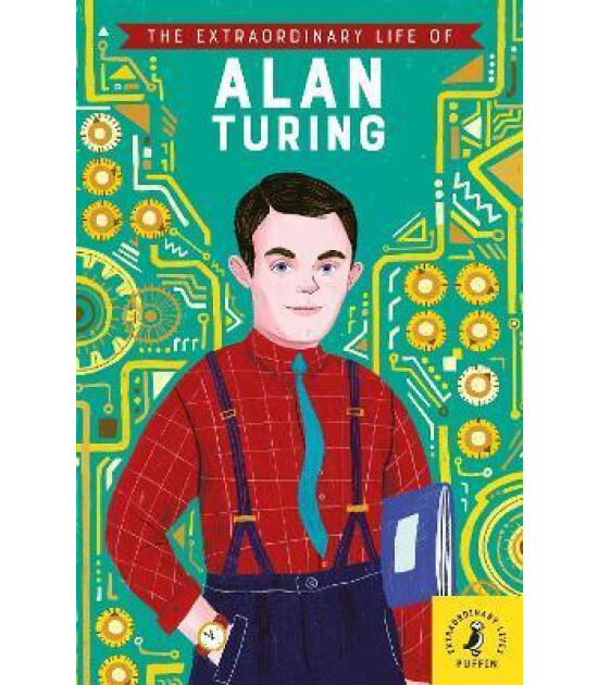 Puffin The Extraordinary Life of Alan Turing