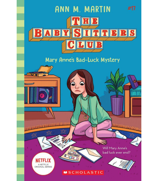 Scholastic Classics Baby-Sitters Club:Mary Anne's Bad Luck Mystery #17