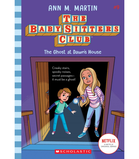 Scholastic Classics Baby-Sitters Club: The Ghost at Dawn's House #9