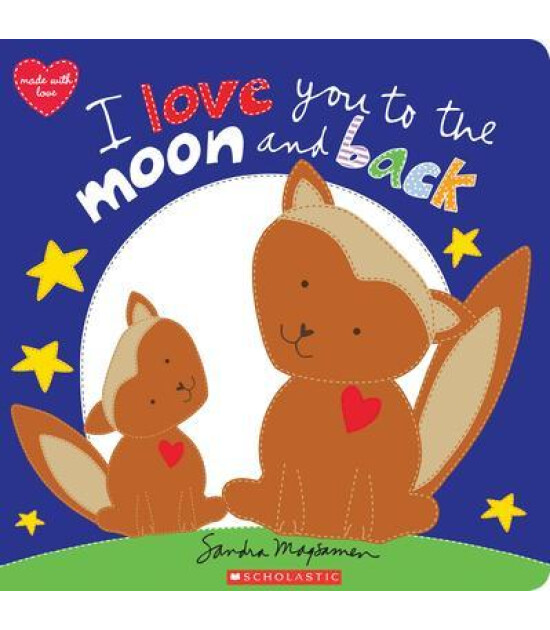 Scholastic Classics I Love You to the Moon and Back