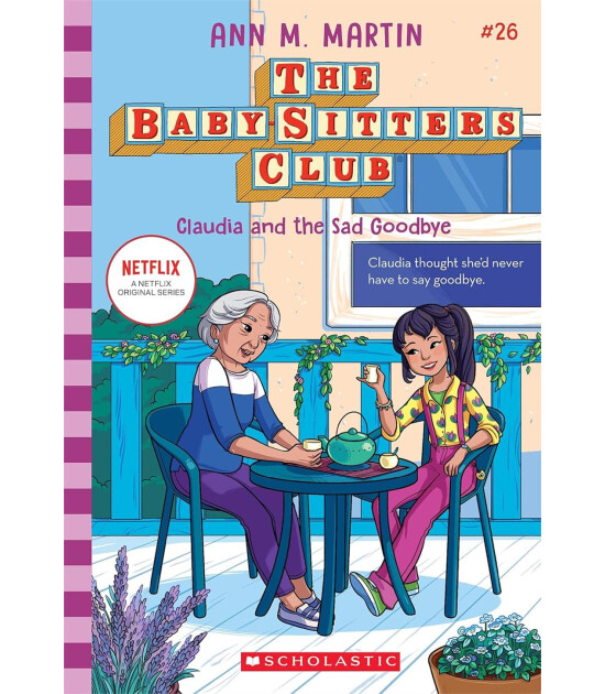 Scholastic Baby-Sitters Club: Claudia and the Sad Good-bye #26