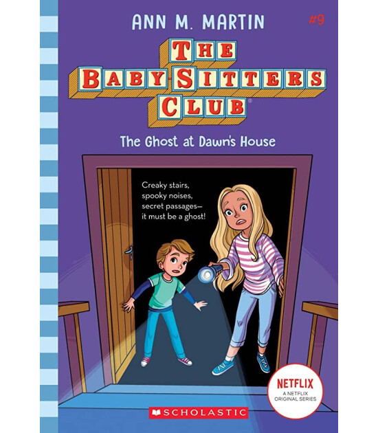 Scholastic Classics Baby-Sitters Club: The Ghost at Dawn's House #9