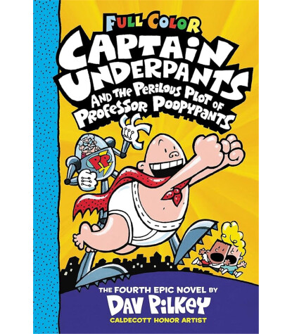 Scholastic Captain Underpants Color Edition: Captain Underpants and the Perilous Plot of Professor Poopypants #4