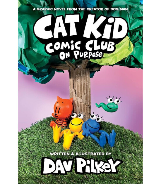 Scholastic Cat Kid Comic Club Graphic Novel: On Purpose #3