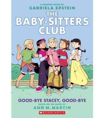 Scholastic The Babysitters Club Graphic Novel: Good-bye Stacey, Good-bye #11