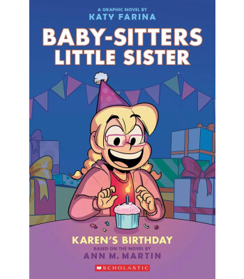 Scholastic The Babysitters Little Sisters Graphic Novel: Karen's Birthday #6
