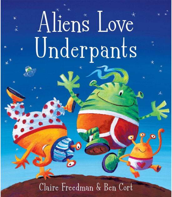 Simon & Schuster Aliens Love Underpants!