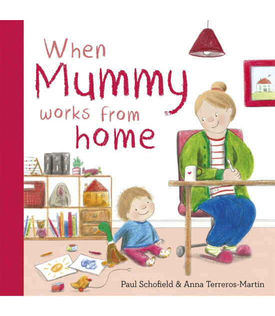 Templar Publishing When Mummy Works From Home