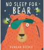 Templar Publishing No Sleep for Bear