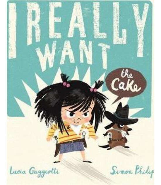 Templar Publishing I Really Want the Cake