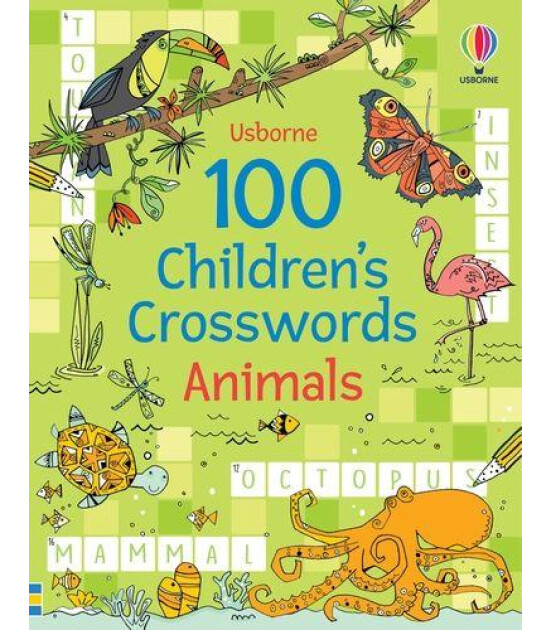 Usborne Publishing 100 Children's Crosswords: Animals