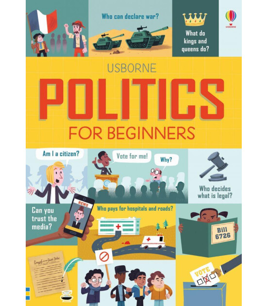 Usborne Publishing For Beginners: Politics for Beginners