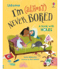 Usborne Publishing I'm Not Very: I'm (Almost) Never Bored