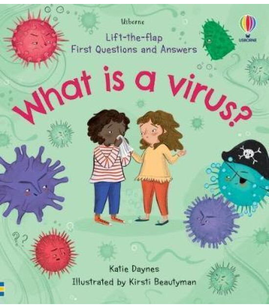 Usborne First Questions and Answers: What is a Virus?
