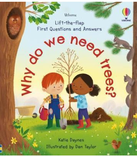 Usborne First Questions and Answers: Why do we need trees?
