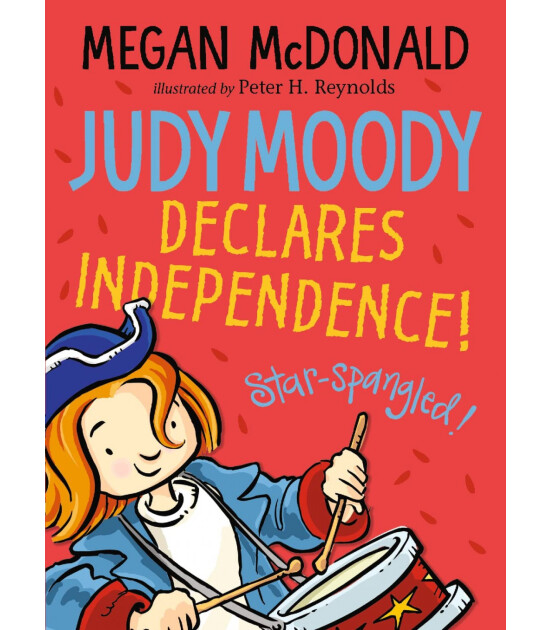 Walker Books Judy Moody Declares Independence!
