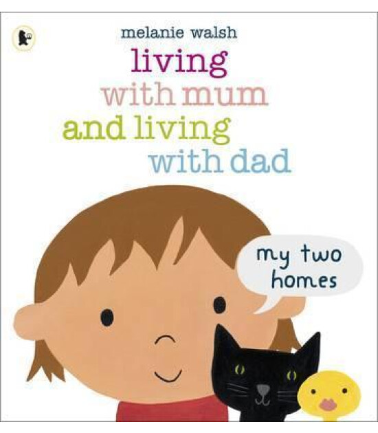 Walker Books Living with Mum and Living with Dad: My Two Homes