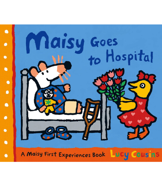 Maisy Goes To Hospital