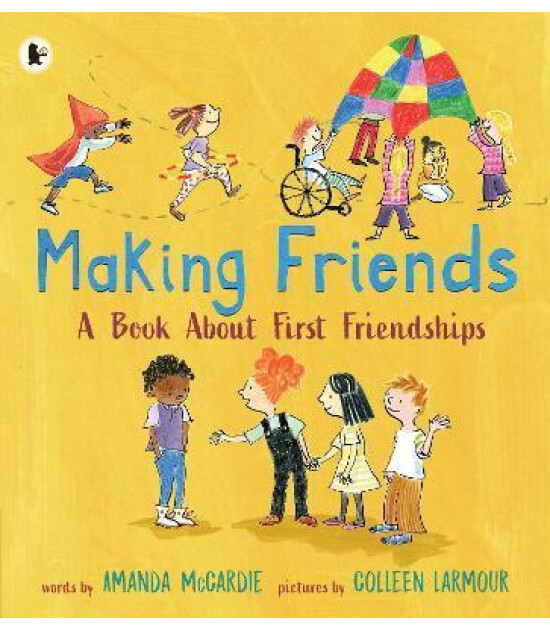 Walker Books Making Friends: A Book About First Friendships