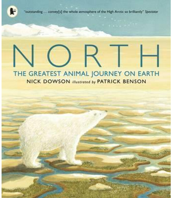 Walker Books North : The Greatest Animal Journey on Earth