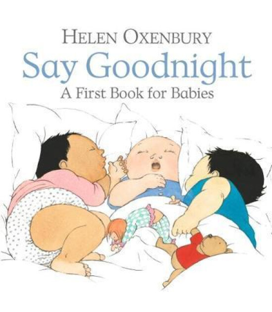 Walker Books Say Goodnight : A First Book for Babies