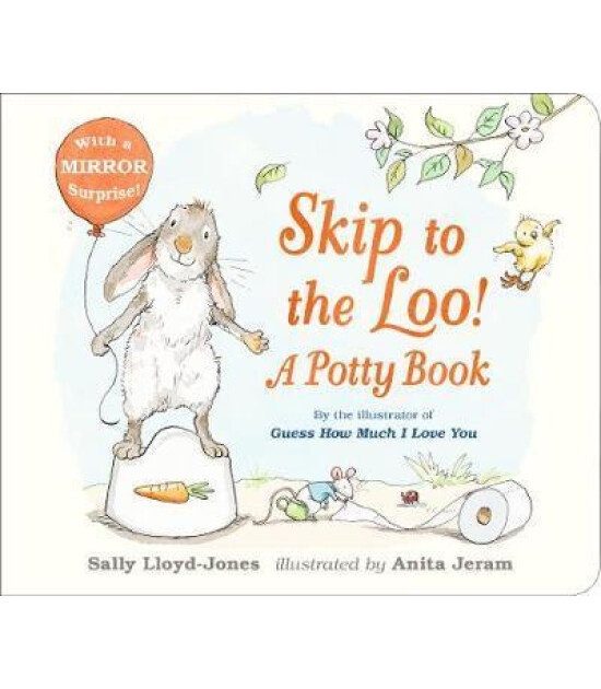 Walker Books Skip to the Loo! A Potty Book
