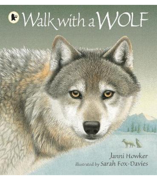 Walker Books Walk with a Wolf