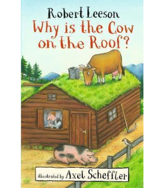 Walker Books Why Is the Cow on the Roof?