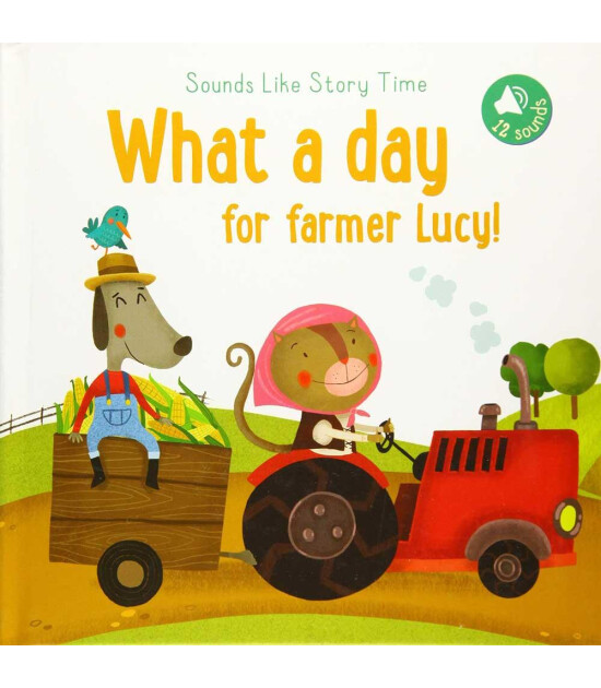 Yoyo Sounds Like Storytime: Farmer Lucy: What a day for farmer Lucy!