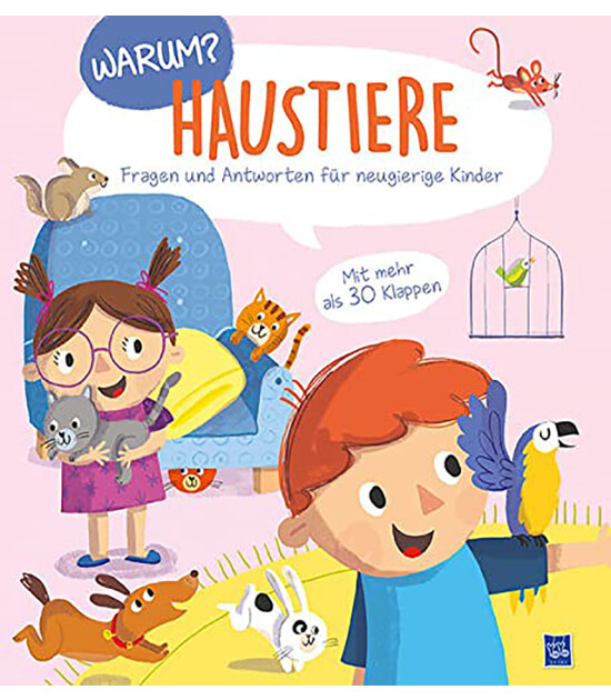 Yoyo Books Warum? - Haustiere: Fragen und Antworten für neugierige Kinder