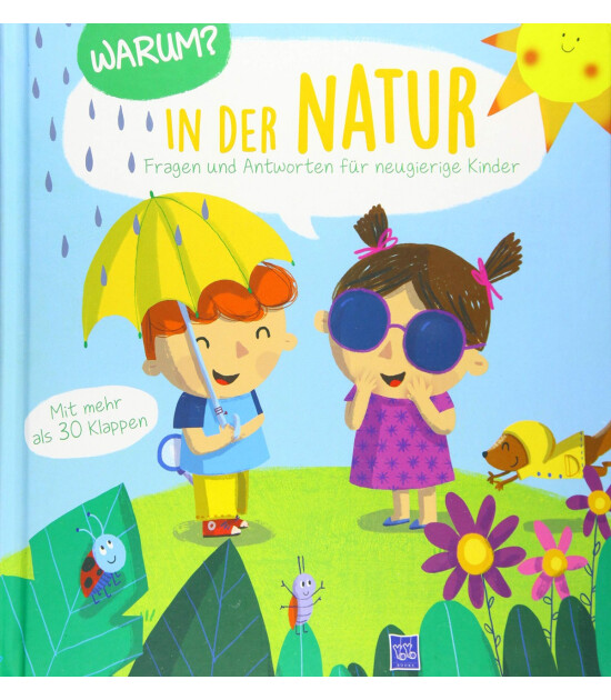 Yoyo Books Warum? In der Natur: Fragen und Antworten für Kleinkinder