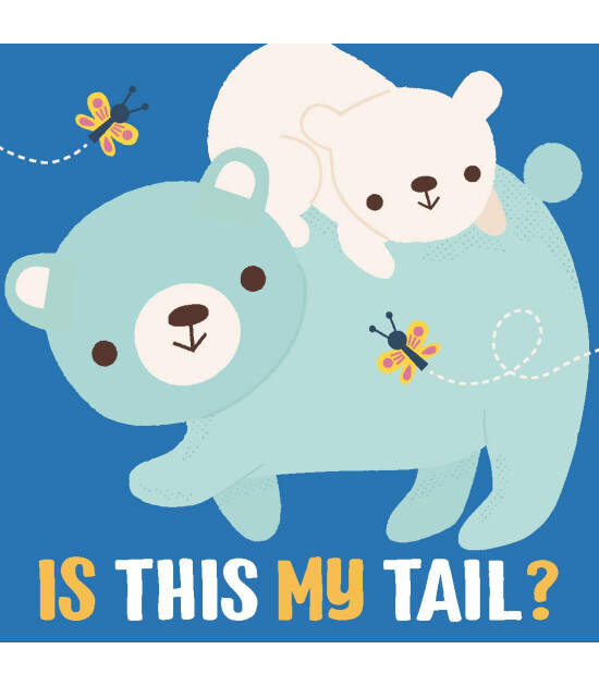 Yoyo Is This My Tail?: Bear