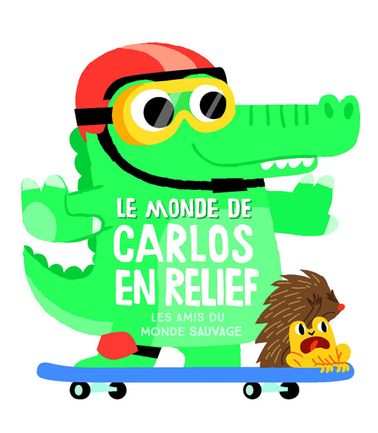Yoyo Le monde de carlos en relief: Les amis du monde sauvage