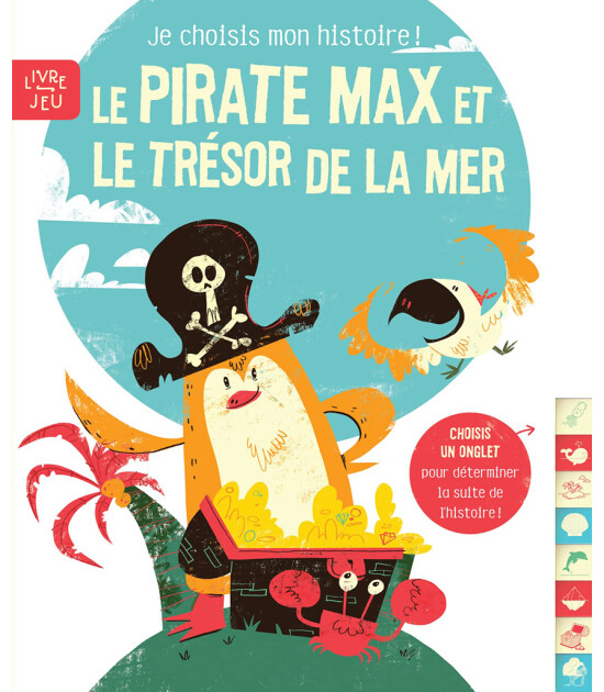 Yoyo Le pirate Max et le trésor de la mer: Je choisis mon histoire !