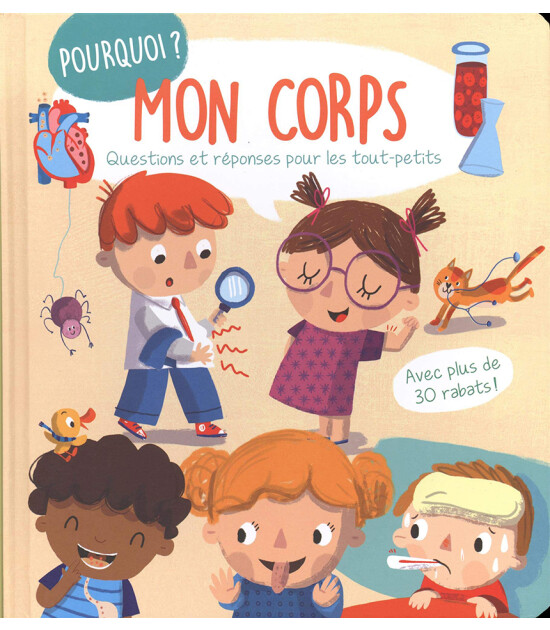 Yoyo Pourquoi? Mon corps - Questions et réponses pour les tout-petits