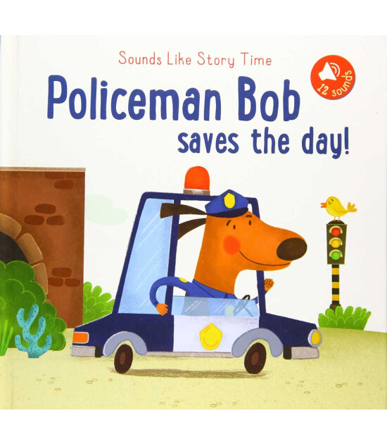 Yoyo Sounds Like Storytime: Policeman Bob Saves the Day