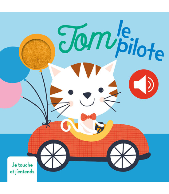 Yoyo Tom le pilote je touche et j'entends